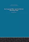 An Imperial War and the British Working Class cover