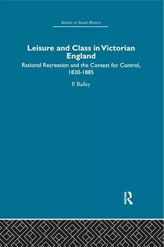 Leisure and Class in Victorian England cover
