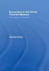 Encounters in the Virtual Feminist Museum cover