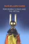 Performing Science and the Virtual cover
