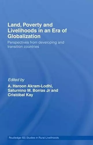 Land, Poverty and Livelihoods in an Era of Globalization cover