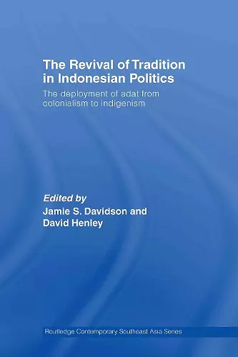 The Revival of Tradition in Indonesian Politics cover