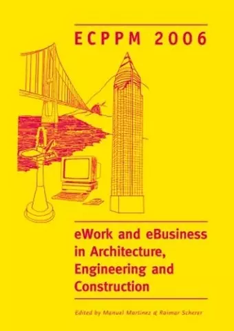 eWork and eBusiness in Architecture, Engineering and Construction. ECPPM 2006 cover