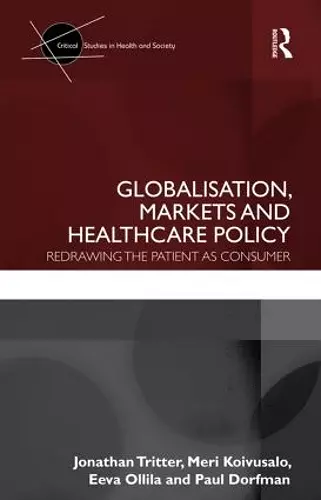 Globalisation, Markets and Healthcare Policy cover