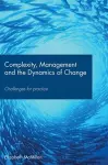 Complexity, Management and the Dynamics of Change cover