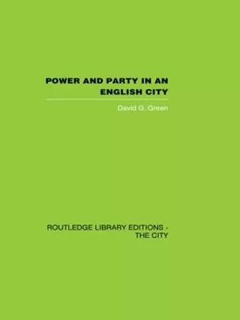 Power and Party in an English City cover