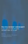 Politics Without Sovereignty cover