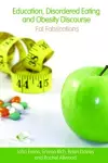 Education, Disordered Eating and Obesity Discourse cover