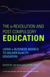 The e-Revolution and Post-Compulsory Education cover