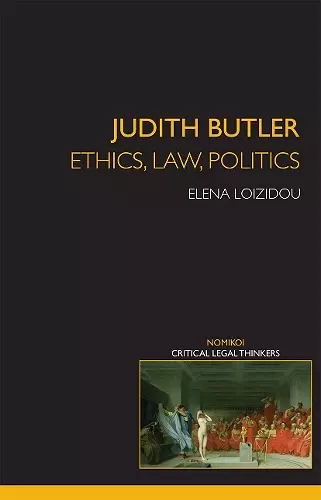 Judith Butler: Ethics, Law, Politics cover