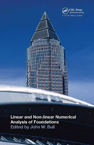 Linear and Non-linear Numerical Analysis of Foundations cover