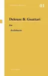 Deleuze & Guattari for Architects cover