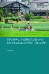 Informal Institutions and Rural Development in China cover