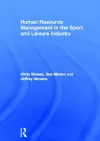 Human Resource Management in the Sport and Leisure Industry cover