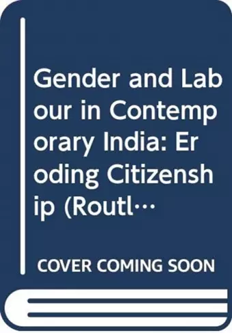 Gender and Labour in Contemporary India cover