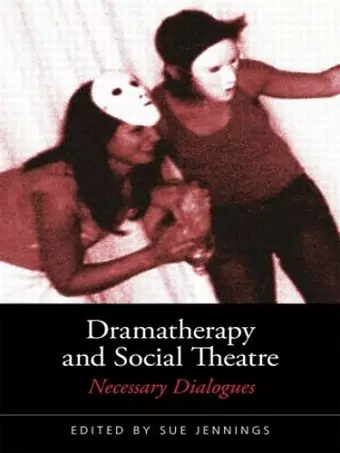 Dramatherapy and Social Theatre cover