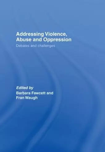 Addressing Violence, Abuse and Oppression cover