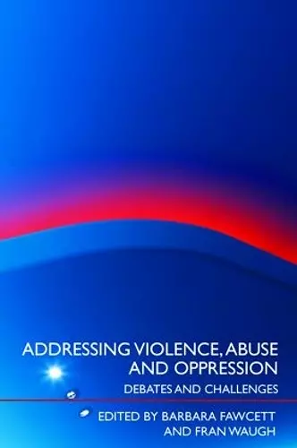 Addressing Violence, Abuse and Oppression cover