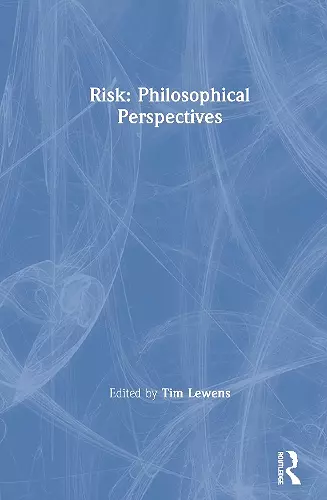 Risk: Philosophical Perspectives cover