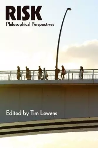 Risk: Philosophical Perspectives cover