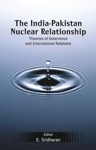 The India-Pakistan Nuclear Relationship cover