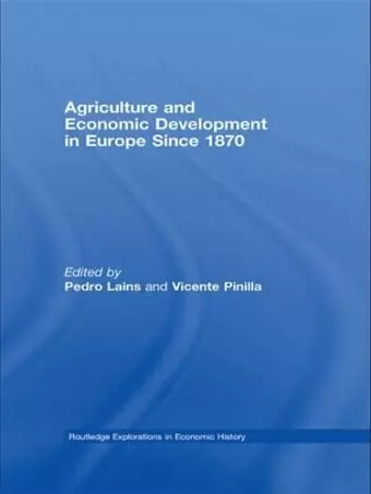 Agriculture and Economic Development in Europe Since 1870 cover