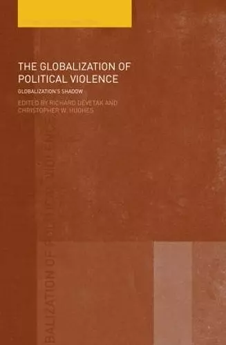 The Globalization of Political Violence cover