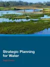 Strategic Planning for Water cover