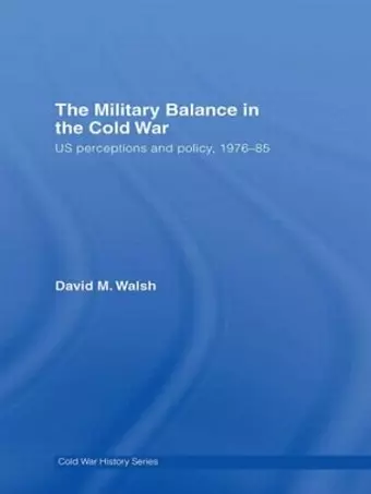 The Military Balance in the Cold War cover