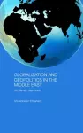 Globalization and Geopolitics in the Middle East cover