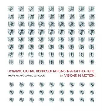 Dynamic Digital Representations in Architecture cover