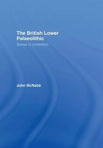 The British Lower Palaeolithic cover