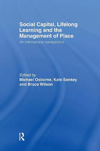 Social Capital, Lifelong Learning and the Management of Place cover