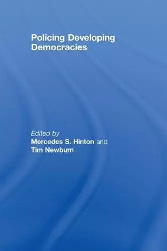 Policing Developing Democracies cover