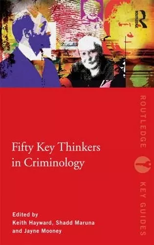 Fifty Key Thinkers in Criminology cover