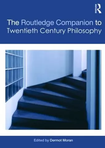 The Routledge Companion to Twentieth Century Philosophy cover