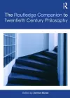 The Routledge Companion to Twentieth Century Philosophy cover