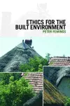 Ethics for the Built Environment cover