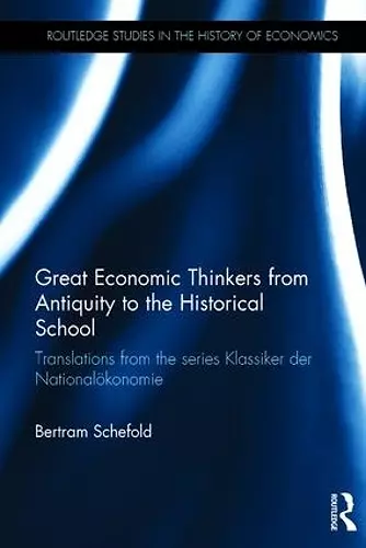 Great Economic Thinkers from Antiquity to the Historical School cover