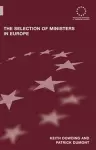 The Selection of Ministers in Europe cover