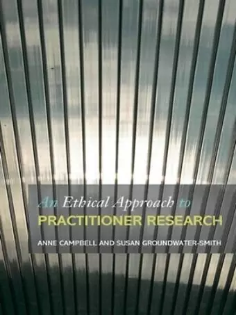 An Ethical Approach to Practitioner Research cover