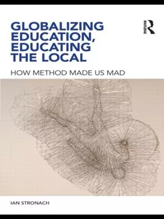 Globalizing Education, Educating the Local cover