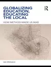 Globalizing Education, Educating the Local cover