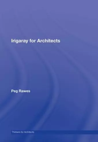 Irigaray for Architects cover