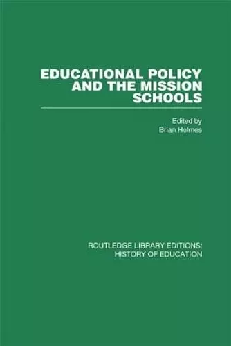 Educational Policy and the Mission Schools cover