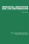 Mediaeval Education and the Reformation cover