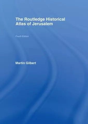 The Routledge Historical Atlas of Jerusalem cover