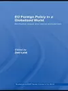 EU Foreign Policy in a Globalized World cover