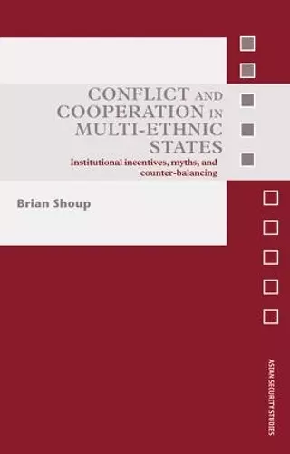 Conflict and Cooperation in Multi-Ethnic States cover