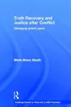 Truth Recovery and Justice after Conflict cover